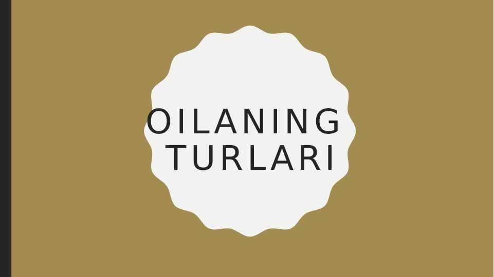 Oilaning turlari