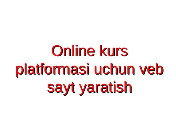 Online kurs platformasi uchun veb sayt yaratish