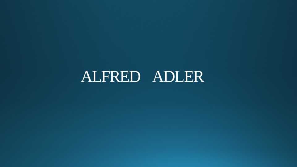 ALFRED    ADLER