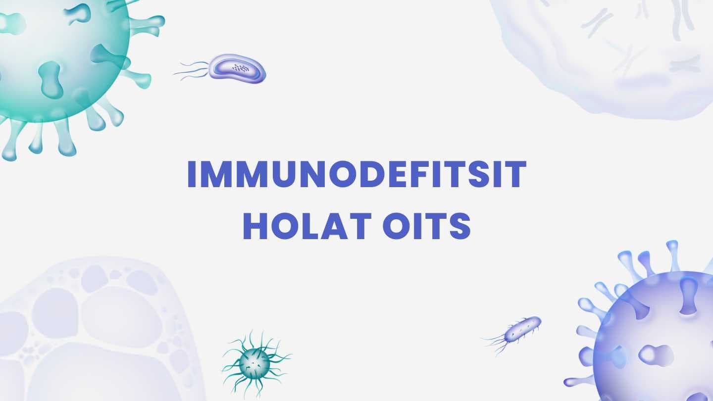 Immunodefitsit holat OITS