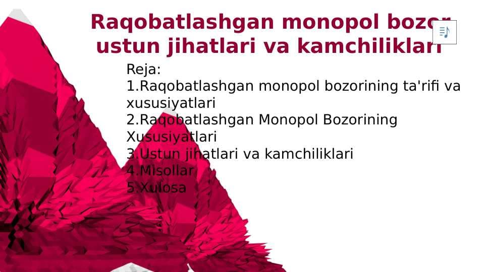 Raqobatlashgan monopol bozor, ustun jihatlari va kamchiliklari