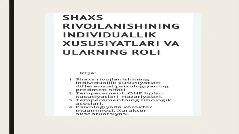 shaxs rivojlanishining individuallik xususiyatlari