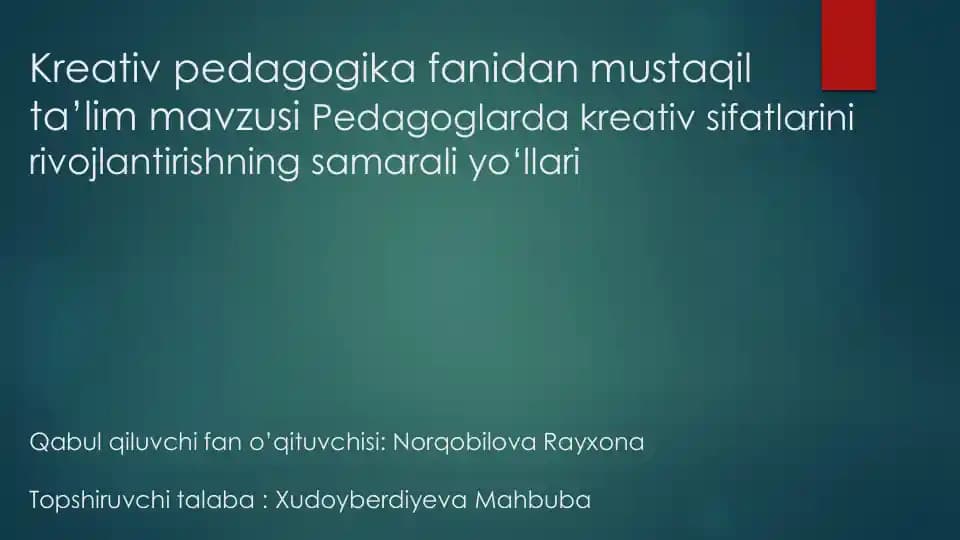 Pedagoglarda kreativ sifatlarini rivojlantirishning samarali yo‘llari