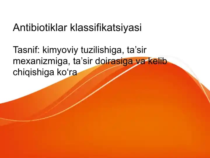 Antibiotiklar klassifikatsiyasi