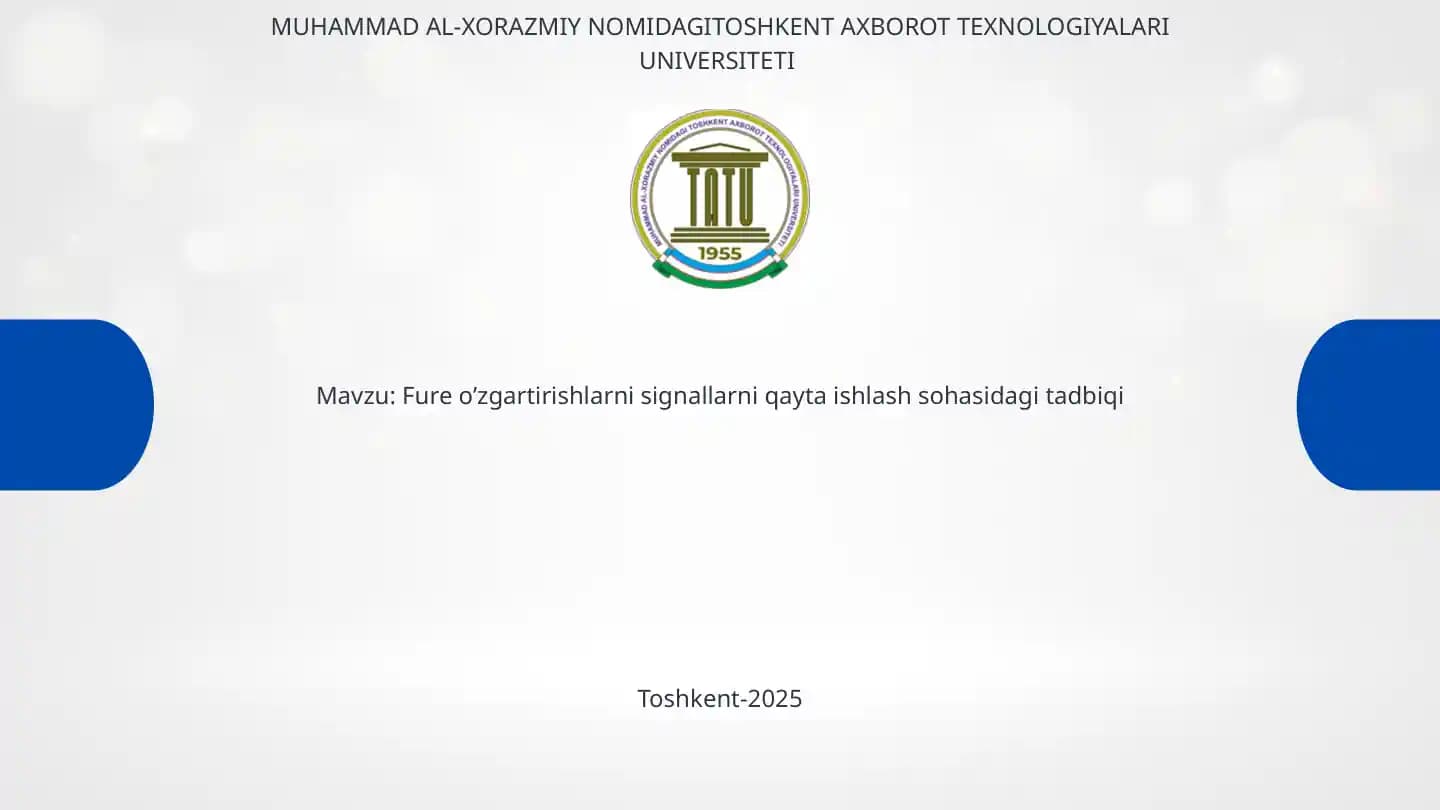Prezintatsiya mustaqil ish Fure o'zgartirishlar