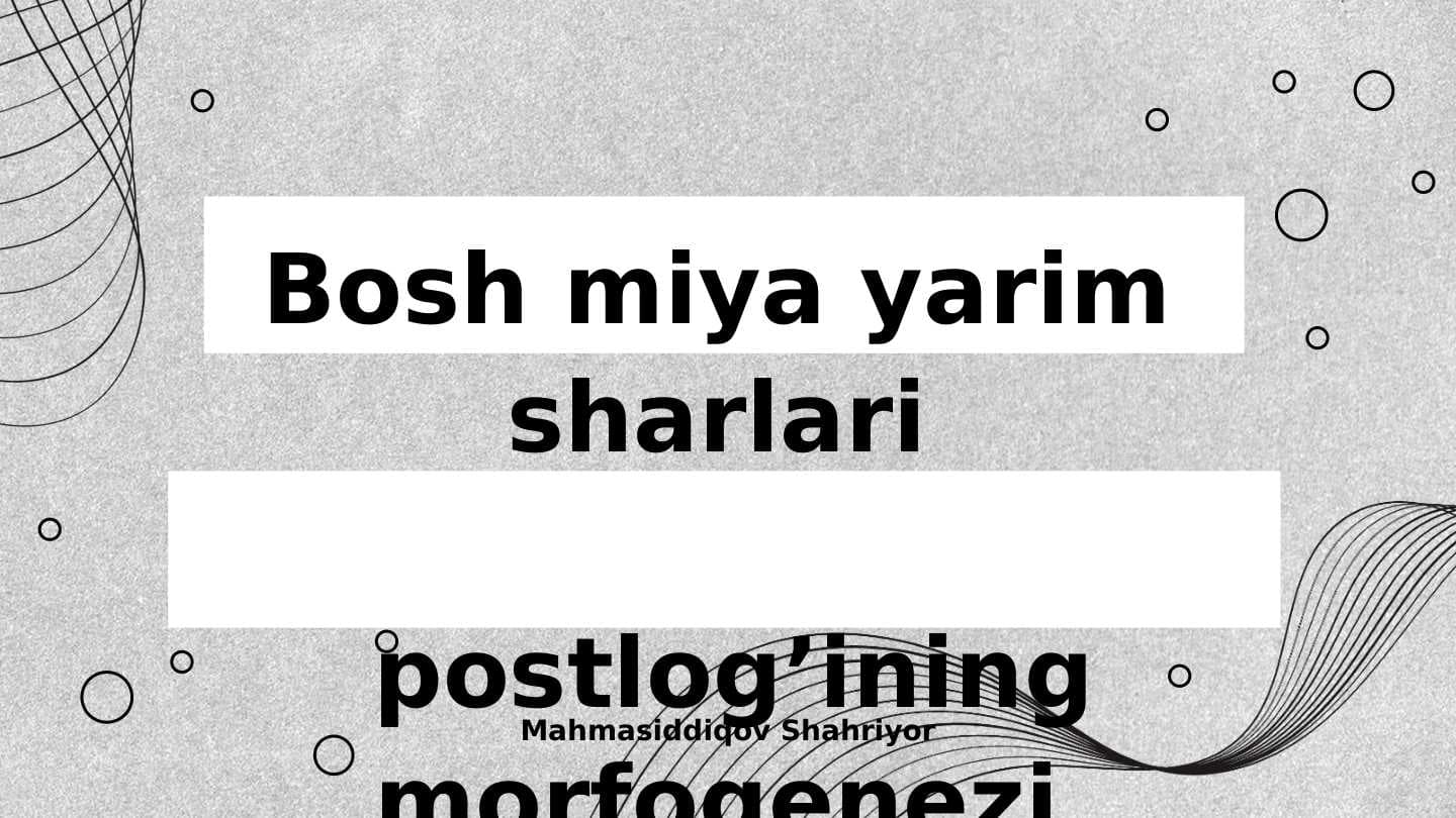 Bosh miya yarim sharlari po'stlog'ining morfogenezi