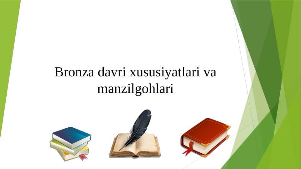Bronza davri xususiyatlari va manzilgohlari