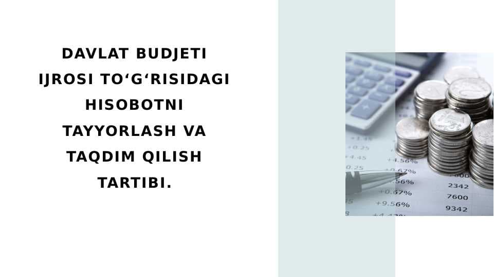 Davlat budjeti ijrosi to‘g‘risidagi hisobotni tayyorlash va taqdim qilish tartibi