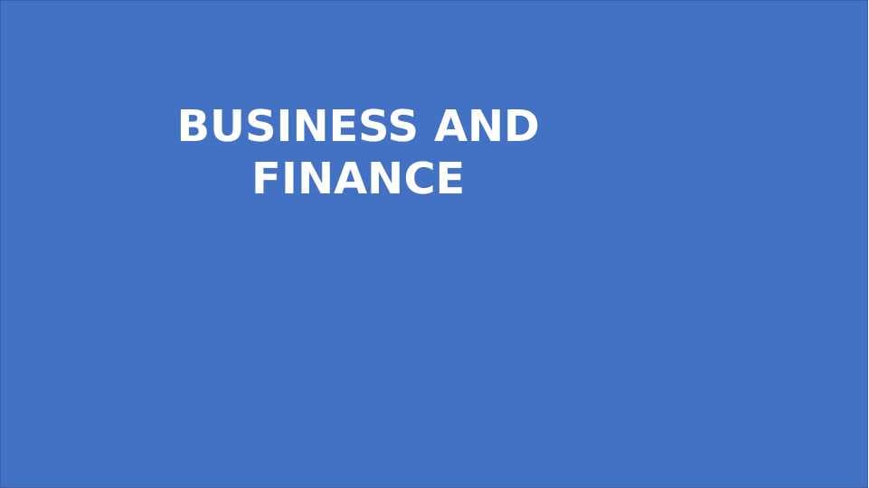BUSINESS AND FINANCE
