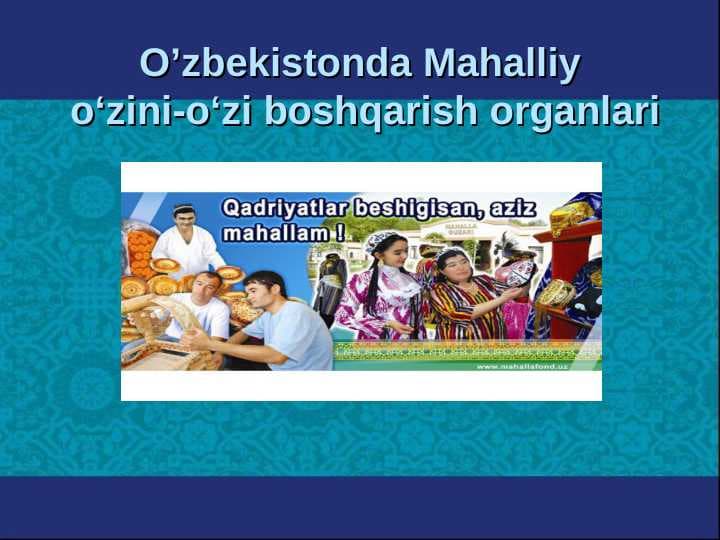 O’zbekistonda Mahalliy o‘zini-o‘zi boshqarish organlari