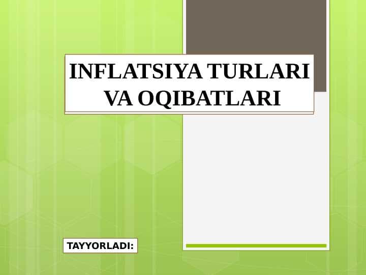 INFLATSIYA TURLARI  VA OQIBATLARI