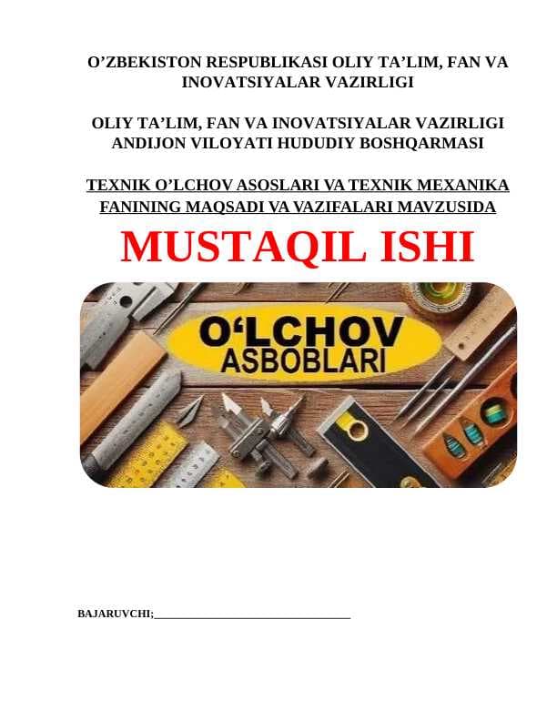 Texnik o’lchov asoslari va texnik mexanika fanining maqsadi va vazifalari