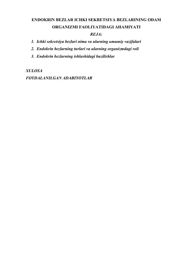 ENDOKRIN BEZLAR ICHKI SEKRETSIYA BEZLARINING ODAM ORGANIZMI FAOLIYATIDAGI AHAMIYATI