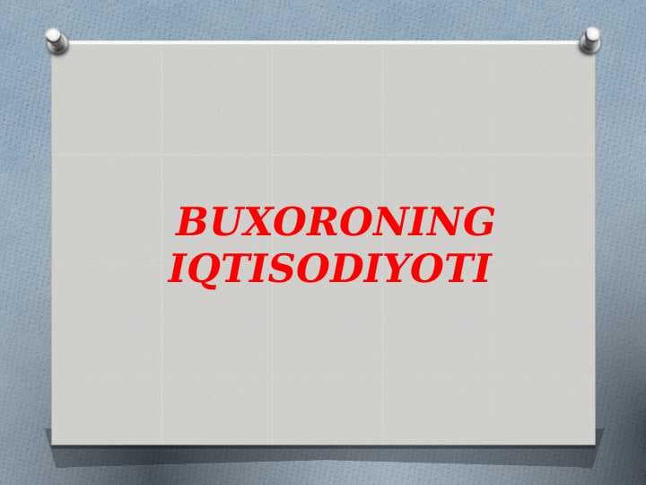 Buxoro Iqtisodiyoti.pptx