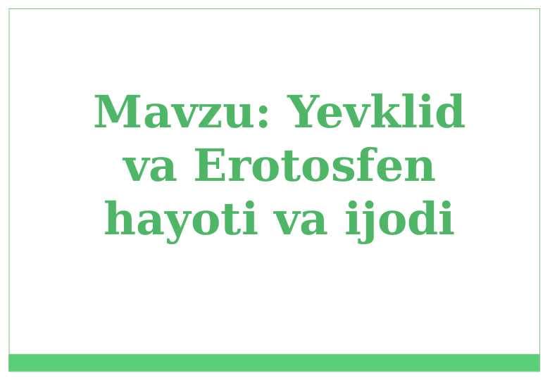 Yevklid va Erotosfen hayoti va ijodi haqida ma'lumot