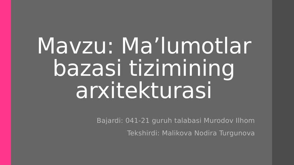 Ma’lumotlar bazasi tizimining arxitekturasi