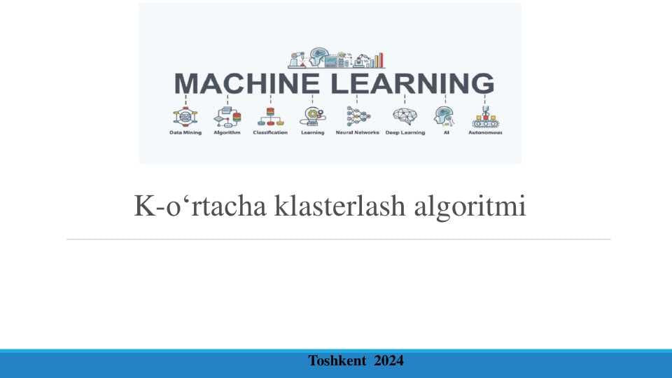 K-o‘rtacha klasterlash algoritmi