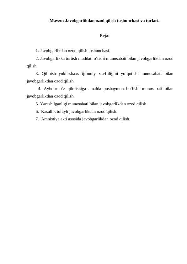 Javobgarlikdan ozod qilish tushunchasi va turlari