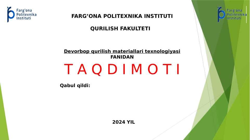 Devorbop qurilish materiallari texnologiyasi fanidan taqdimot