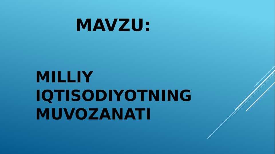 MILLIY IQTISODIYOTNING MUVOZANATI
