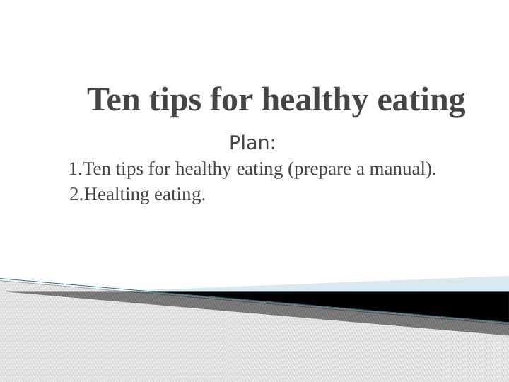 Ten tips for healthy eating