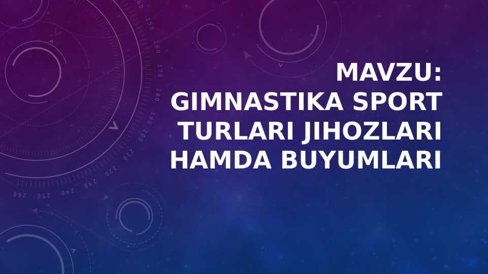 Gimnastika sport turlari jihozlari hamda buyumlari