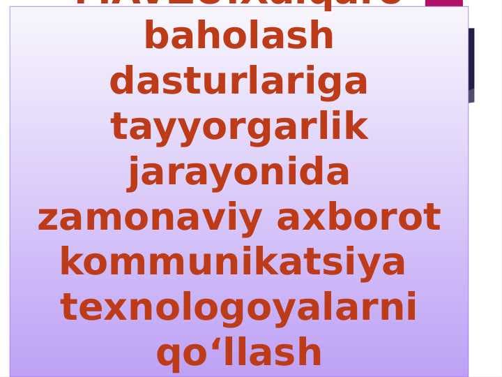 Xalqaro baholash dasturlariga tayyorgarlik jarayonida zamonaviy axborot kommunikatsiya texnologoyalarni qo‘llash