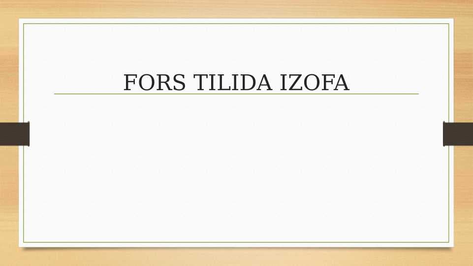 FORS TILIDA IZOFA