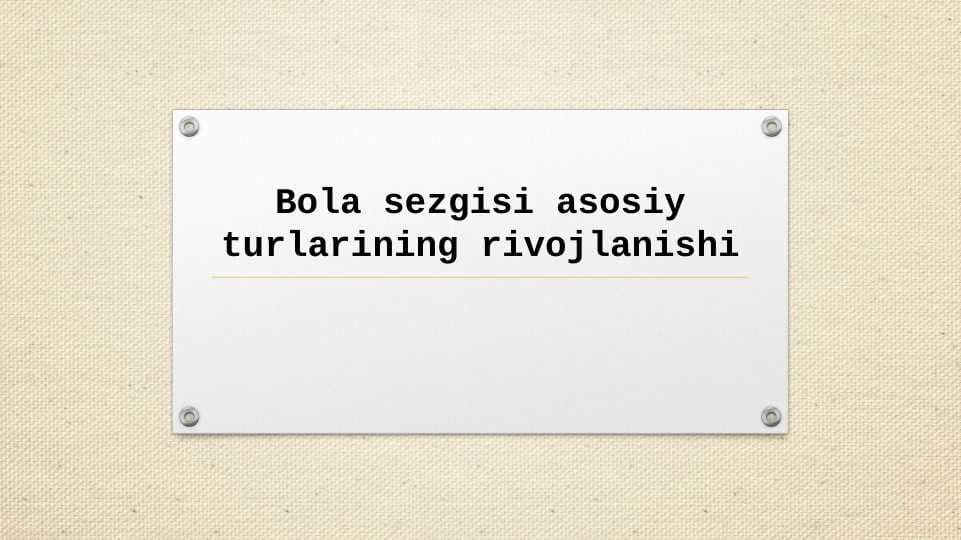 bola shaxsini rivojlanish omillari
