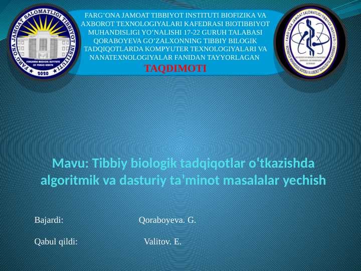Tibbiy biologik tadqiqotlar oʻtkazishda algoritmik va dasturiy taʼminot masalalar yechish