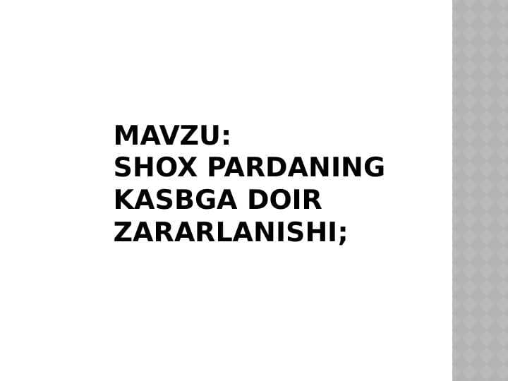 Shox pardaning kasbga 
doir zararlanishi