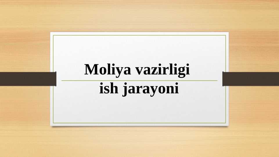Moliya vazirligi ish jarayoni