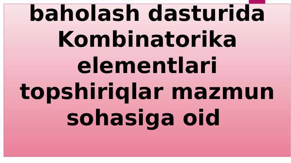 TIMSS xalqaro baholash dasturida Kombinatorika elementlari topshiriqlar mazmun sohasiga oid