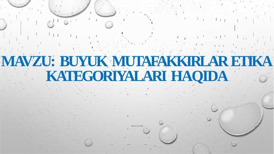 BUYUK MUTAFAKKIRLAR ETIKA KATEGORIYALARI HAQIDA