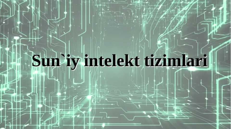 Sun`iy intelekt tizimlari