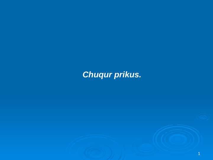 Chuqur prikus