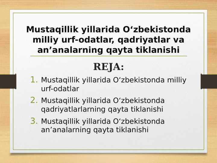 Mustaqillik yillarida O‘zbekistonda milliy urf-odatlar, qadriyatlar va an’analarning qayta tiklanishi