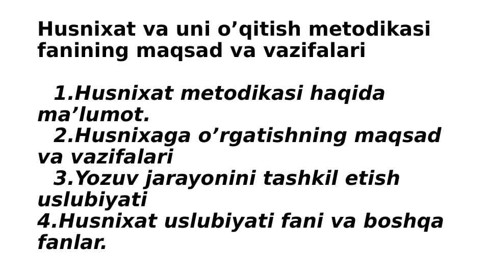 Husnixat va uni o’qitish metodikasi fanining maqsad va vazifalari