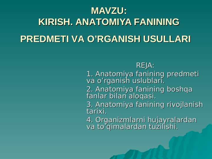 АNАTОMIYA FАNINING PRЕDMЕTI VА O’RGАNISH USULLАRI