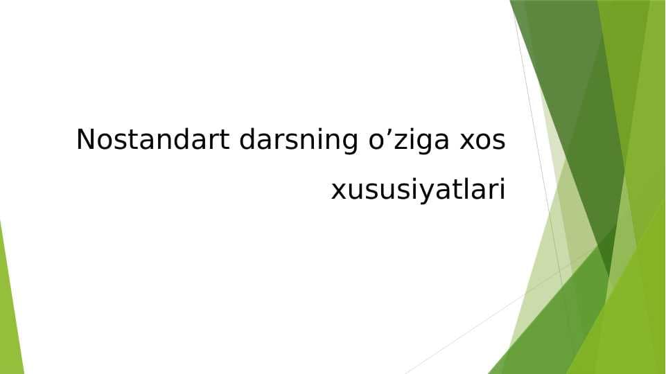 Nostandart darsning o'ziga xos xususiyatlari