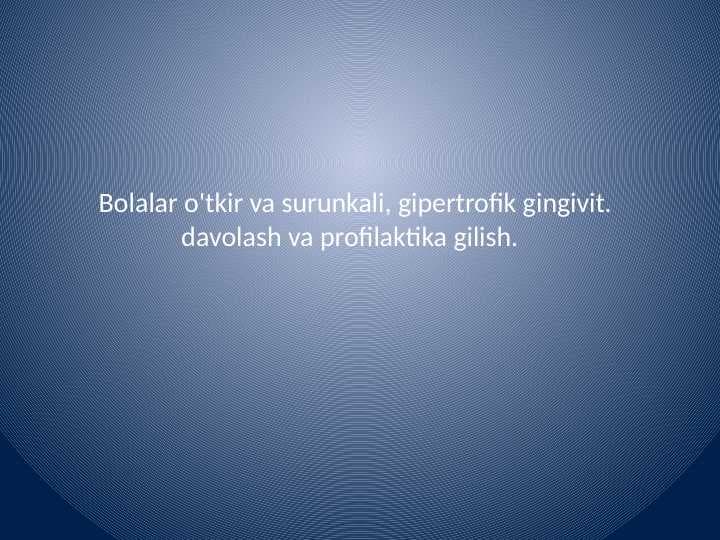 Gipertrofik gingivit