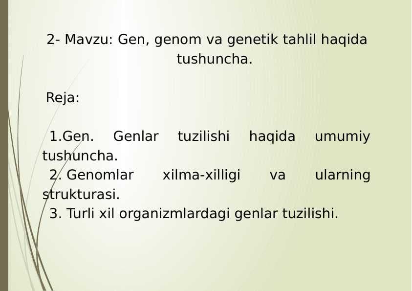 2- Mavzu: Gen, genom va genetik tahlil haqida tushuncha.