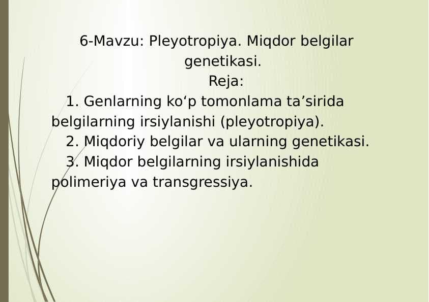 6-Mavzu: Pleyotropiya. Miqdor belgilar genetikasi.