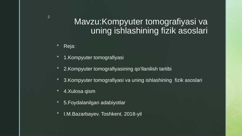 Kompyuter tomografiyasi va uning ishlashining fizik asoslari