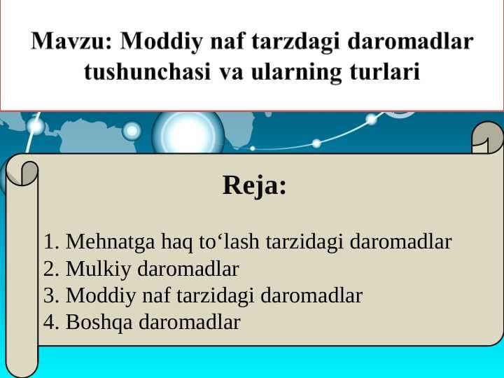 Moddiy naf tarzdagi daromadlar tushunchasi va ularning turlari