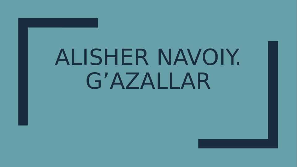 Alisher Navoiy. G’azallari