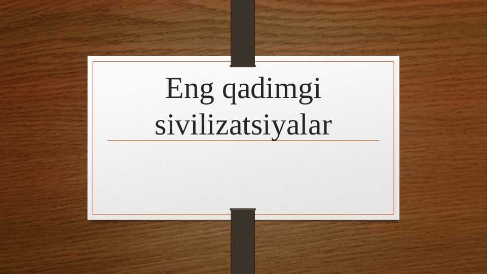 Eng qadimgi sivilizatsiya