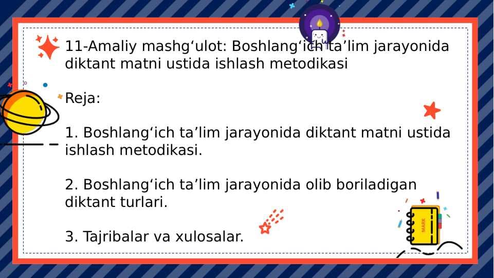 Boshlang‘ich ta’lim jarayonida diktant matni ustida ishlash metodikasi
