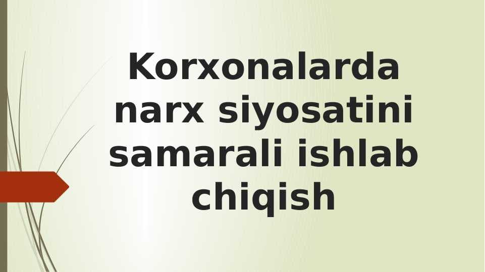 Korxonalarda narx siyosatini samarali ishlab chiqish