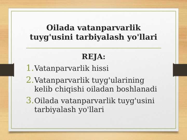 Oilada vatanparvarlik tuyg'usini tarbiyalash yo'llari